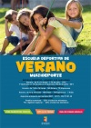 El Área de Deportes promoverá en el mes de julio una escuela deportiva de verano multideporte para escolares con edades comprendidas entre los 6 y los 16 años