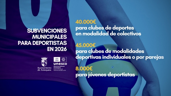 El Ayuntamiento de Antequera informa sobre la convocatoria de subvenciones para 